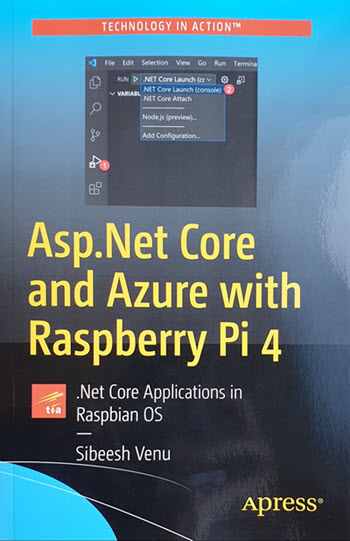 Asp Net Core and Azure with Raspberry Pi Sibeesh Venu